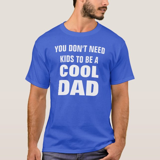 T-shirt pour être un papa frais (Devant)