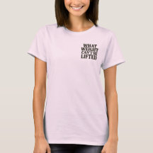 T-shirt pour femmes « Quel poids ne peut être soul