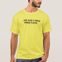 T-shirt pour hommes | Aussi Un Grand Joueur De Ten