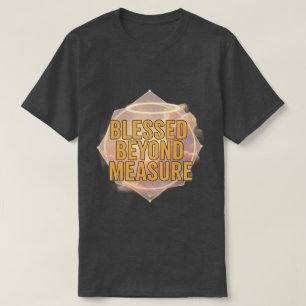 T-Shirt pour hommes chrétiens Bénis au-delà de tou