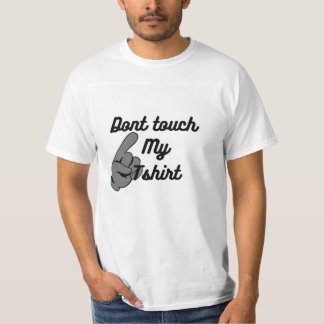 T-shirt pour hommes, Ne touchez pas mon T-shirt, T