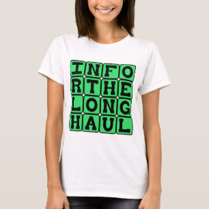T-shirt Pour le long terme, Dévoué