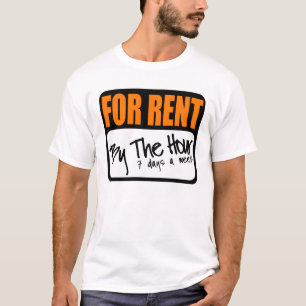 T-shirt pour le loyer à l'heure
