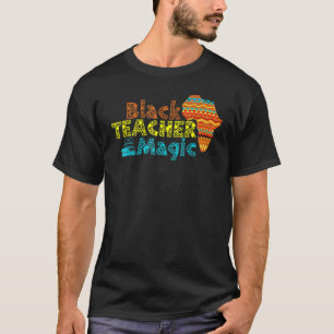T-shirt Pour les enseignants Magie des enseignants noirs H