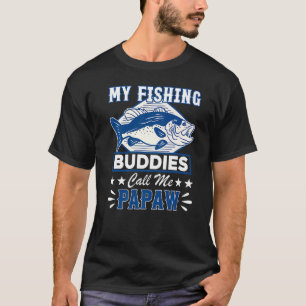 T-shirt Pour les pêcheurs, mes copains de pêche m'appellen