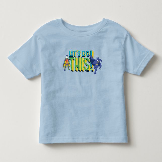 T-shirt Pour Les Tous Petits Batman | Faisons ceci (Devant)