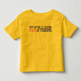 T-shirt Pour Les Tous Petits Ce qui se produit aux séjours préscolaires à