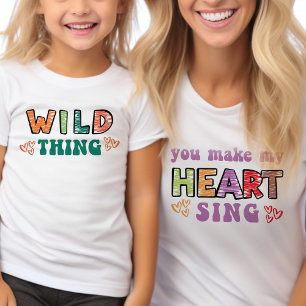 T-shirt Pour Les Tous Petits Chose sauvage Vous Faites Chanter mon Coeur Super