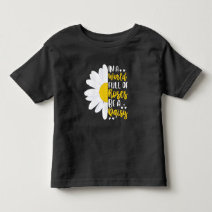 T-shirt Pour Les Tous Petits Dans Un Monde Plein D'Roses Être Un Fou