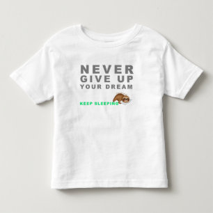 T-shirt Pour Les Tous Petits Funny Sloth Never Give Up Your Dreaming Keep Sleep