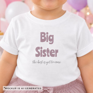 T-shirt Pour Les Tous Petits Grande Sœur Le Meilleur Est Encore À Venir Révélat