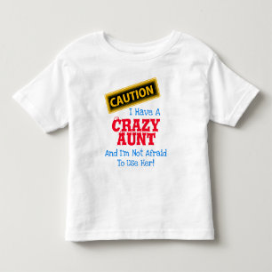 T-shirt Pour Les Tous Petits "J'ai une tante folle et je n'ai pas peur de..."