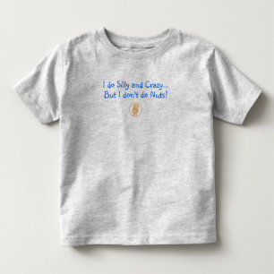 T-shirt Pour Les Tous Petits Je fais idiot et fou, mais je ne fais pas des
