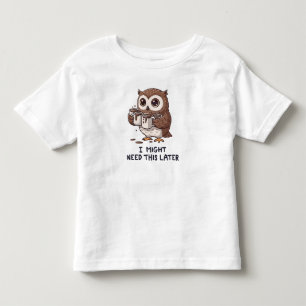 T-shirt Pour Les Tous Petits Je pourrais avoir besoin de café plus tard - Humou