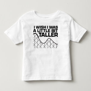T-shirt Pour Les Tous Petits Je souhaite que j'aie été un peu plus grand