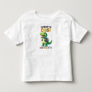 T-shirt Pour Les Tous Petits Je suis prêt à écraser la maternelle