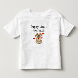 T-shirt Pour Les Tous Petits Le chiot Licks sont le meilleur
