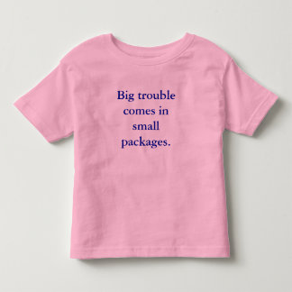 T-shirt Pour Les Tous Petits Le grand problème vient en petits paquets
