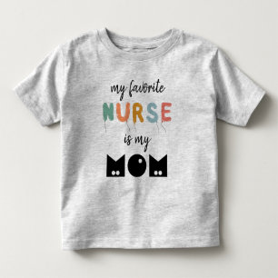 T-shirt Pour Les Tous Petits Ma infirmière préférée est ma maman Joli personnal