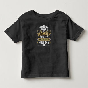 T-shirt Pour Les Tous Petits Ma Maman L'a Fait Et Elle L'a Fait Pour Moi Maman