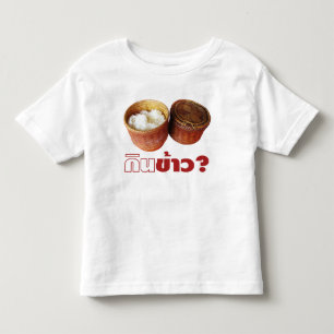T-shirt Pour Les Tous Petits Mangez du riz ? [Genièvre Khao ?]… nourriture