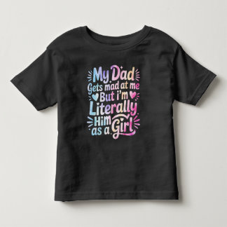 T-shirt Pour Les Tous Petits Mon père se met en colère contre moi mais je suis 