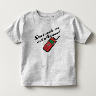 T-shirt Pour Les Tous Petits Ne me faites pas l'appel Mamaw !
