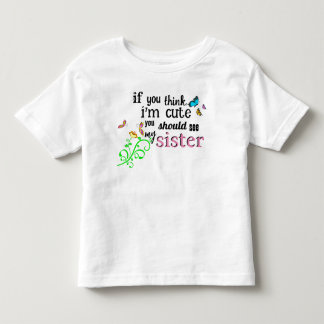 T-shirt Pour Les Tous Petits Si tu penses que je suis mignon...