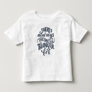 T-shirt Pour Les Tous Petits There's Always Something