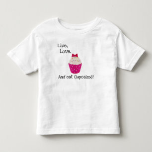 T-SHIRT POUR LES TOUS PETITS VIVRE, AIMER ET MANGER DES CUPCAKES !