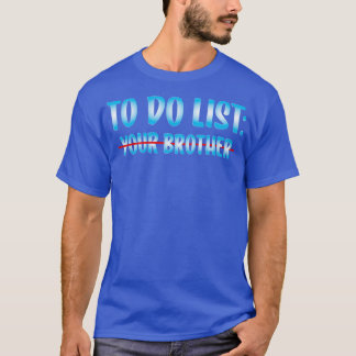 T-shirt pour lister votre Frère 2