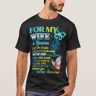 T-shirt Pour Ma Femme Au Ciel, Je Cachais Mes Larmes