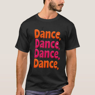 T-Shirt pour passionné de danse
