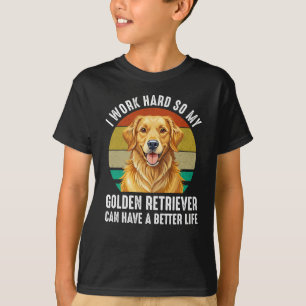 T-shirt Pour que mon Golden Retriever ait une meilleure vi