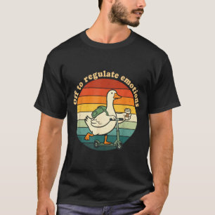 T-shirt Pour réguler les émotions drôle oie santé mentale