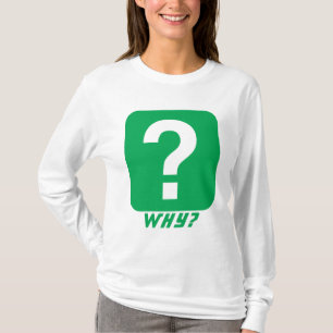 T-shirt Pourquoi