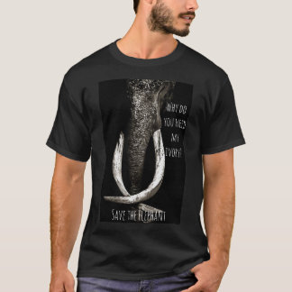 T-shirt Pourquoi as-tu besoin de mon éléphant blanc et noi