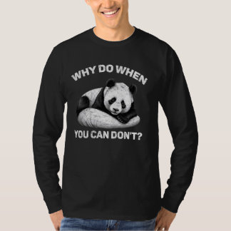 T-shirt Pourquoi faire quand vous ne pouvez pas Sarcastiqu