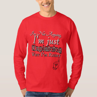 T-shirt Pourquoi j'ai raison