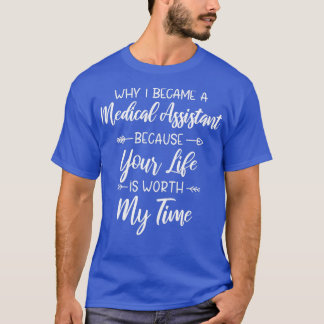 T-shirt pourquoi je suis devenu assistant médical parce qu