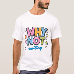 T-shirt Pourquoi pas sourire – Conception de vibrations po