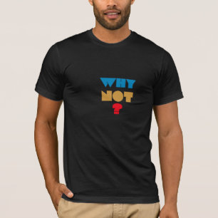 T-shirt « Pourquoi pas » – Tee-shirt graphique à c