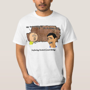 T-shirt Pourquoi U aucuns type et Grec riant de type à moi