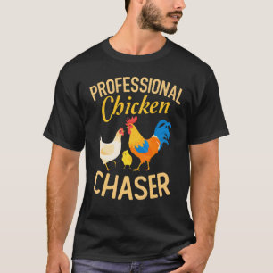 T-shirt Poursuiveur de poulets professionnel  Élevage de p
