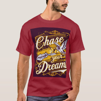 T-shirt Poursuivez vos rêves