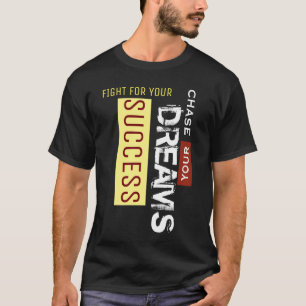 T-shirt Poursuivez vos rêves Lutter pour votre succès Noir