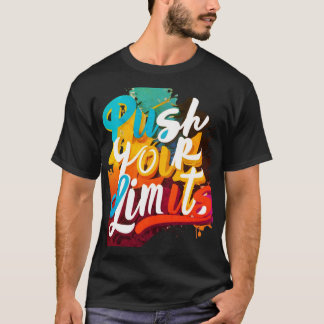 T-shirt Pousser vos limites