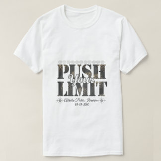T-SHIRT POUSSEZ VOTRE LIMITE