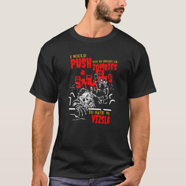 T-shirt Poussez-vous dans les zombies pour sauver Vizsla F (Devant)