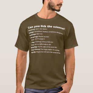 T-shirt Pouvez-vous lécher la science ?